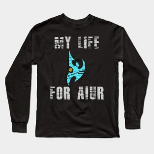 My Life For Aiur Long Sleeve T-Shirt